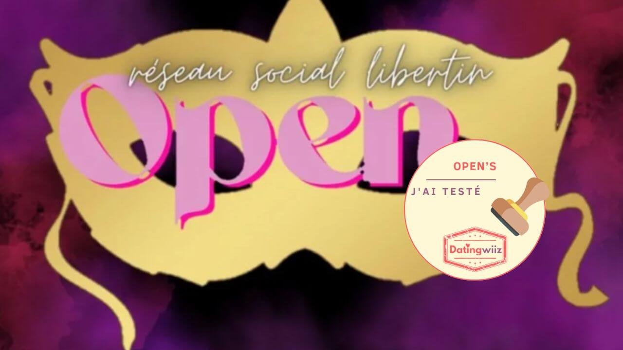 Open's avis : interface et profils testés
